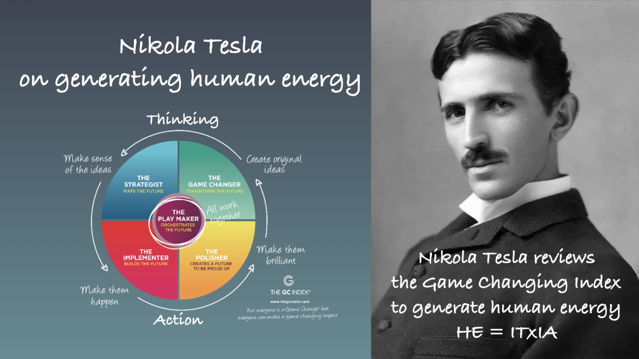 Nikola Tesla on generating critical kinetic energy in organisations