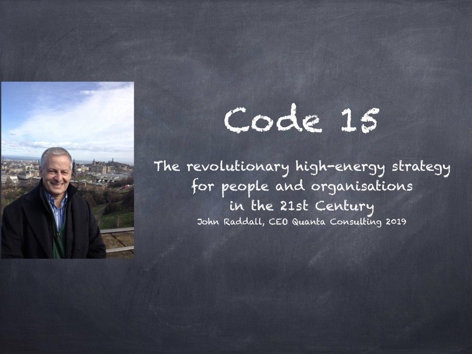 Code 15 - An ancient evolutionary secret to drive energy in organisations